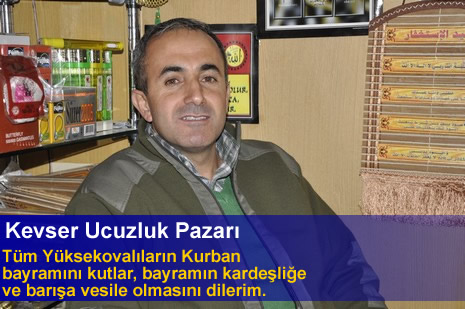 Yüksekova'da Barış, Kardeşlik kokan bayram mesajları...