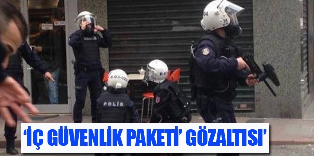 1 Mayıs’ta 339 kişiye ‘İç Güvenlik Paketi’ gözaltısı