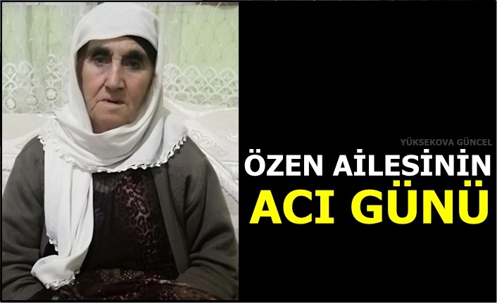 Özen Ailesinin Acı Günü