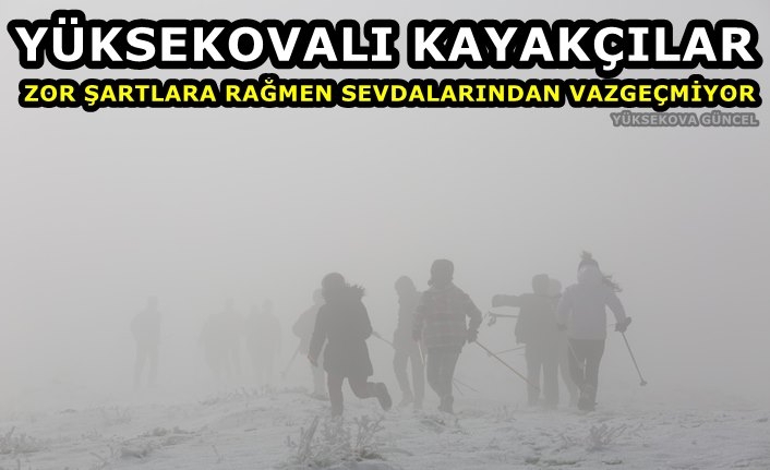 Yüksekovalı kayakçılar, zor şartlara rağmen sevdalarından vazgeçmiyor