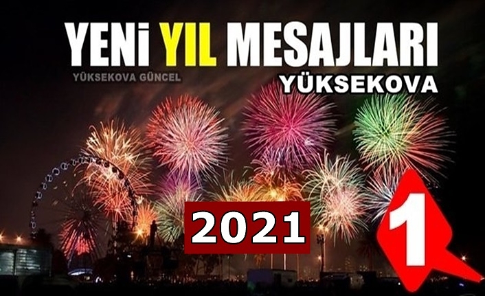 Yüksekova yeni yıl mesajları (1) - 2021