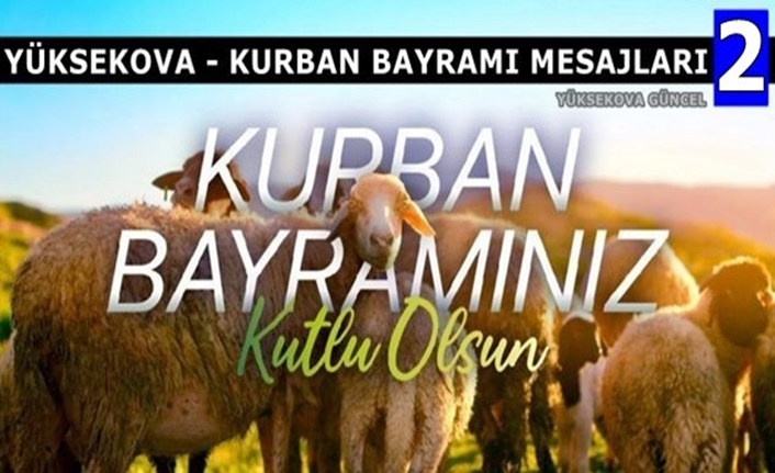 Yüksekova - Kurban Bayramı Mesajları 2 - (2021)