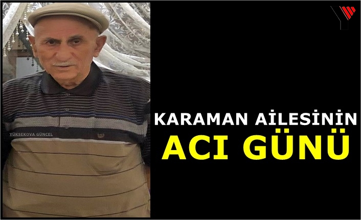 Karaman Ailesinin Acı Günü