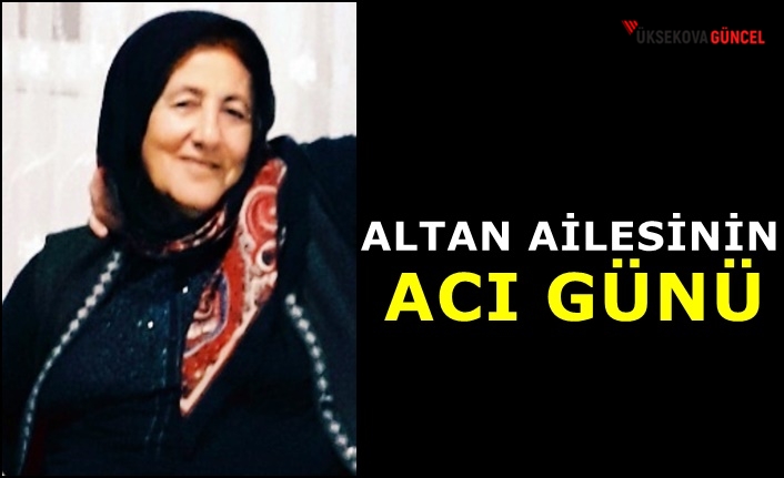 Altan Ailesinin Acı Günü