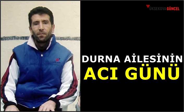 Durna Ailesinin Acı Günü