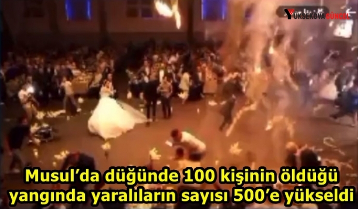 Musul’da düğünde 100 kişinin öldüğü yangında yaralıların sayısı 500’e yükseldi