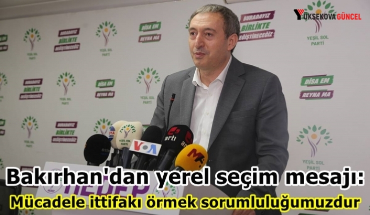 Bakırhan'dan yerel seçim mesajı: Mücadele ittifakı örmek sorumluluğumuzdur