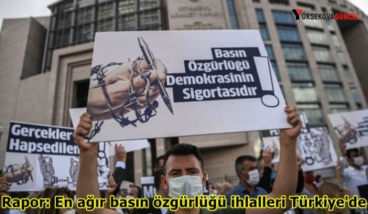 Rapor: En ağır basın özgürlüğü ihlalleri Türkiye'de