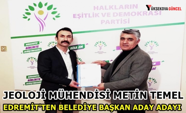 Metin Temel Edremit'ten Aday Adayı