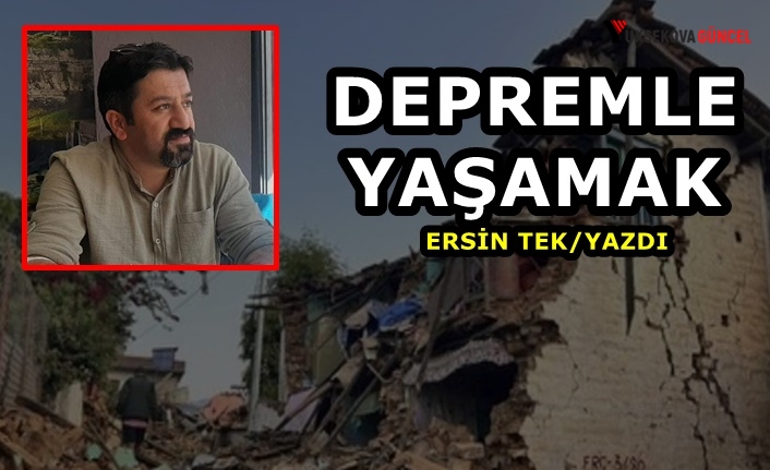 Depremle Yaşamak