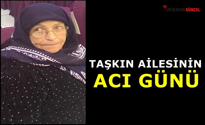 Taşkın Ailesinin Acı Günü