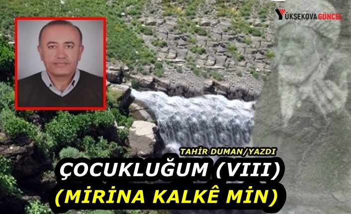 Çocukluğum (VIII) (Mirina Kalkê Min)