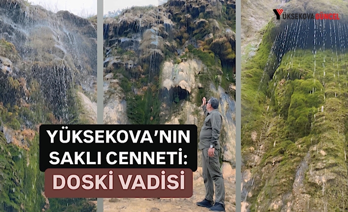 Yüksekova’nın Saklı Cenneti: Doski Vadisi