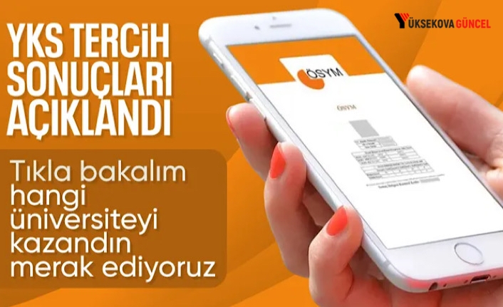 YKS tercih sonuçları açıklandı