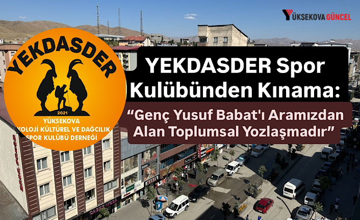 YEKDASDER Spor Kulübünden Kınama: “Genç Yusuf Babat'ı Aramızdan Alan Toplumsal Yozlaşmadır”