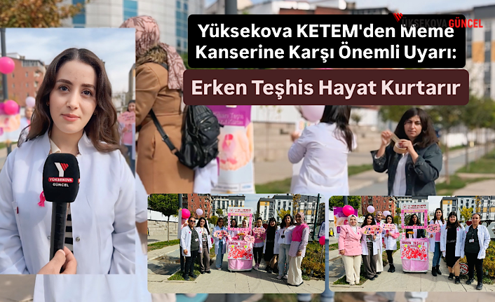 Yüksekova’da meme kanserine karşı önemli uyarı: Erken teşhis hayat kurtarır