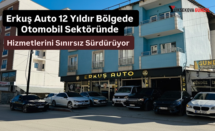 Erkuş Auto 12 Yıldır Bölgede Otomobil Sektöründe Hizmetlerini Sınırsız Sürdürüyor