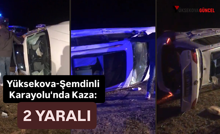 Yüksekova-Şemdinli Karayolu'nda Kaza: 5 Yaralı