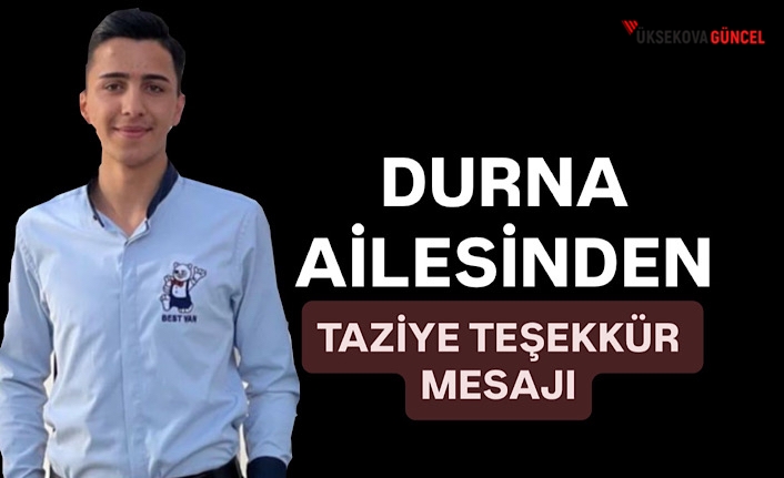 Durna Ailesi Acı Olayda Hayatını Kaybeden Cihat Durna İçin Taziye Teşekkür Mesajı Yayınladı