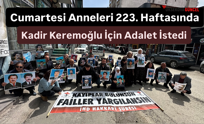 Cumartesi Anneleri 223. Haftasında Kadir Keremoğlu İçin Adalet İstedi