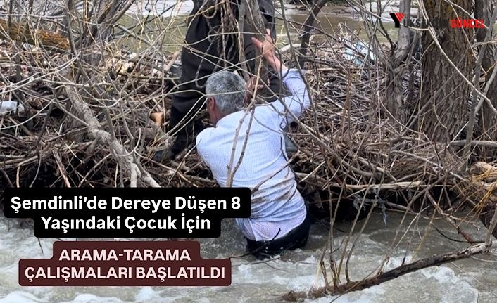 Şemdinli’de Dereye Düşen 8 Yaşındaki Çocuk İçin Seferberlik Başlatıldı