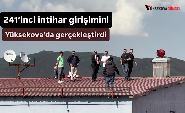 241’inci intihar girişimini Yüksekova’da gerçekleştirdi: “Her Zamanki Gibi İsteği Yine Belediye Başkanı Oldu”