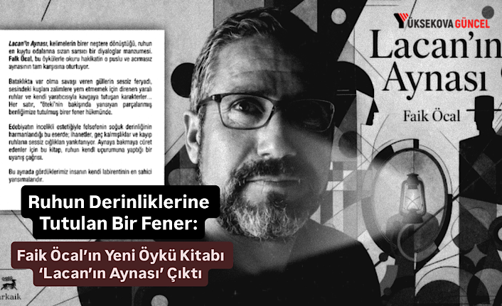 Ruhun Derinliklerine Tutulan Bir Fener: Faik Öcal’ın Yeni Öykü Kitabı ‘Lacan’ın Aynası’ Çıktı