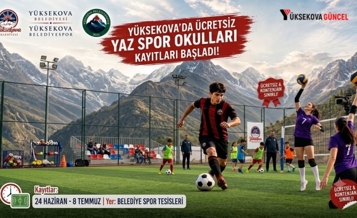Yüksekova’da Gençler İçin Ücretsiz Yaz Spor Okulları Başlıyor