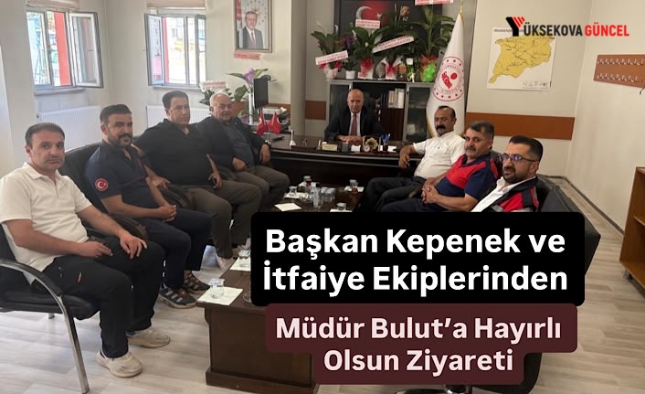 Başkan Kepenek ve İtfaiye Ekiplerinden Müdür Bulut’a Hayırlı Olsun Ziyareti