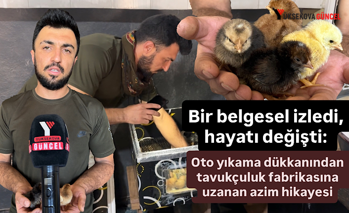 Bir belgesel izledi, hayatı değişti: Oto yıkama dükkanından tavukçuluk fabrikasına uzanan azim hikayesi