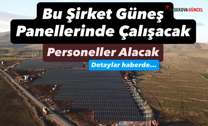 Bu Şirket Güneş Panellerinde Çalışacak Personeller Alacak: Detaylar Haberde…