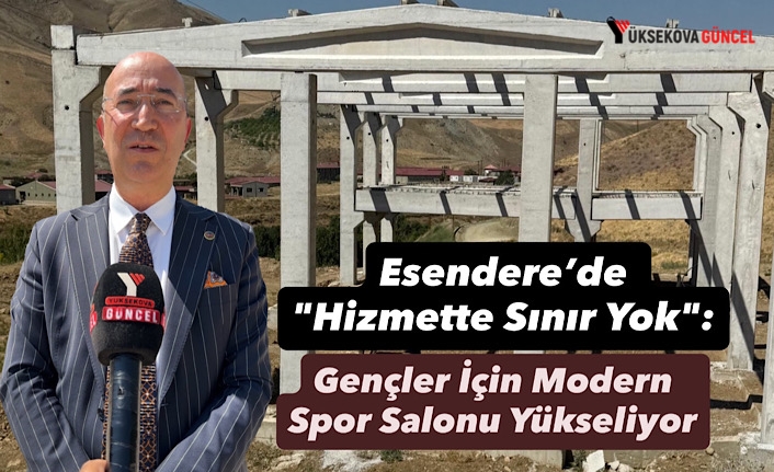 Esendere’de "Hizmette Sınır Yok": Gençler İçin Modern Spor Salonu Yükseliyor