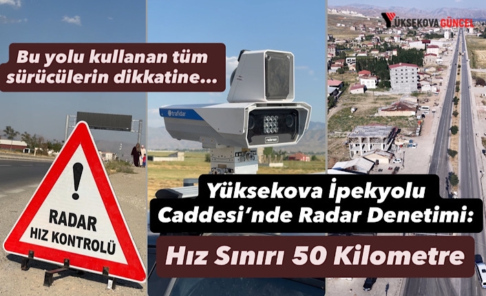 Yüksekova İpekyolu Caddesi’nde Radar Denetimi: Hız Sınırı 50 Kilometre