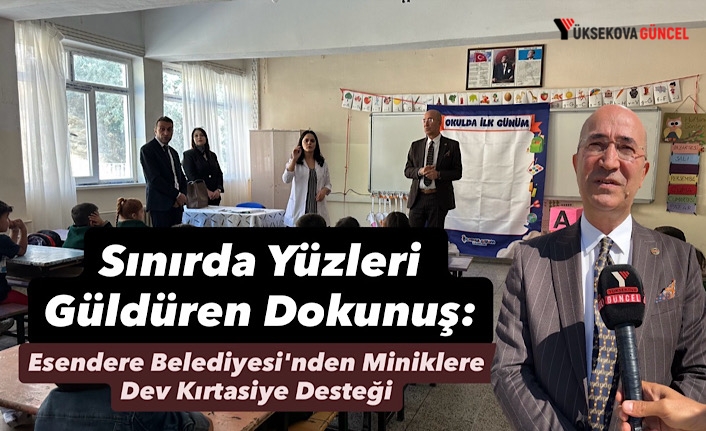 Sınırda Yüzleri Güldüren Dokunuş: Esendere Belediyesi'nden Miniklere Dev Kırtasiye Desteği