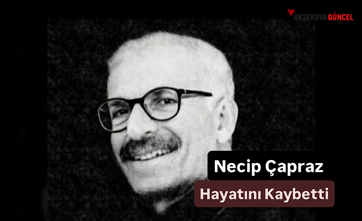 Yüksekova basınının acı günü: Gazeteci Necip Çapraz hayatını kaybetti