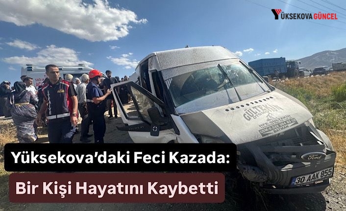 Yüksekova’da Minibüs Kazasında Yaralanan 20 yaşındaki Özcanan vefat ett
