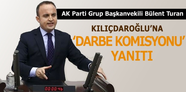 AK Parti’den Kılıçdaroğlu’na ‘darbe komisyonu’ yanıtı