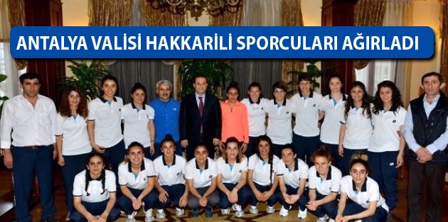 Antalya Valisi Hakkarili Sporcuları Ağırladı
