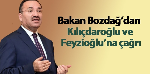 Bakan Bozdağ’dan Kılıçdaroğlu ve Feyzioğlu’na çağrı