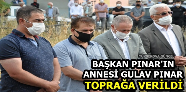 Başkan Pınar'ın Annesi Gulav Pınar Toprağa Verildi