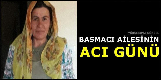 Basmacı Ailesinin Acı Günü 