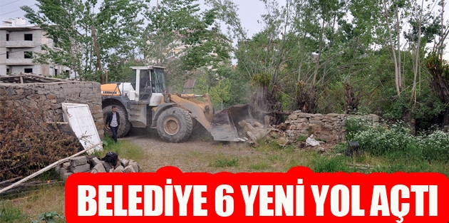 Belediye Ekipleri 6 Yeni Yol Açtı