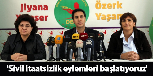 DBP: Sivil itaatsizlik eylemlerimiz artarak devam edecek