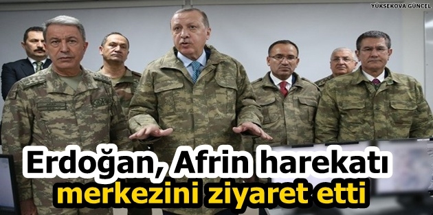 Erdoğan, Afrin harekatı merkezini ziyaret etti 