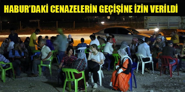 Habur’daki cenazelerin geçişine izin verildi