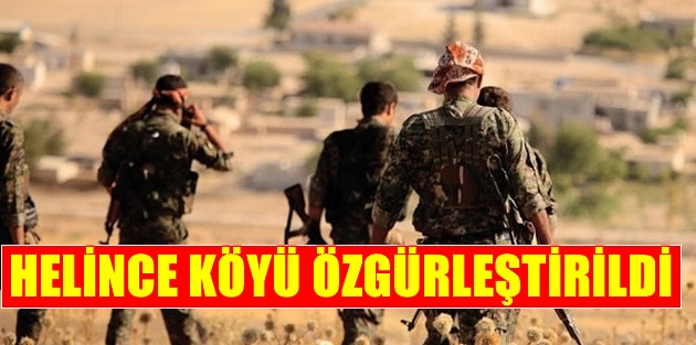 Helince köyü özgürleştirildi