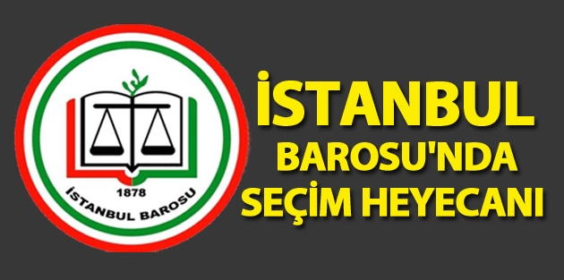 İstanbul Barosu'nda 5 aday yarışıyor