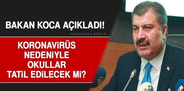 Koronavirüs nedeniyle okullar tatil edilecek mi?