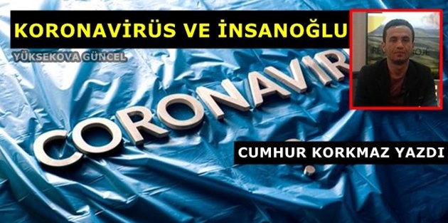 Koronavirüs Ve İnsanoğlu