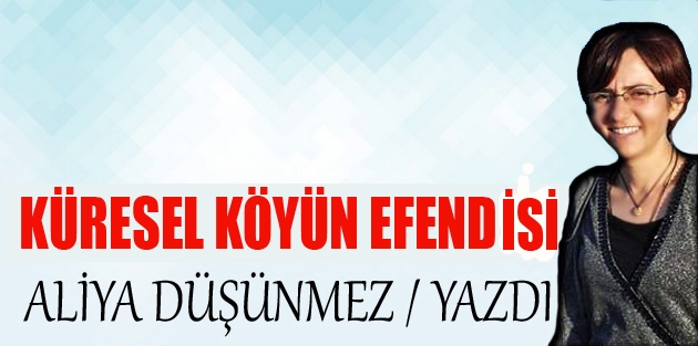 Küresel Köyün Efendisi